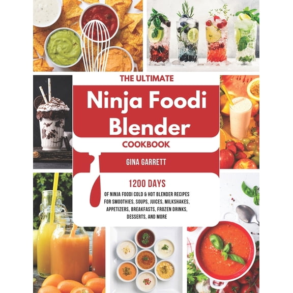 The Ultimate Ninja Foodi Blender Cookbook, (Paperback)