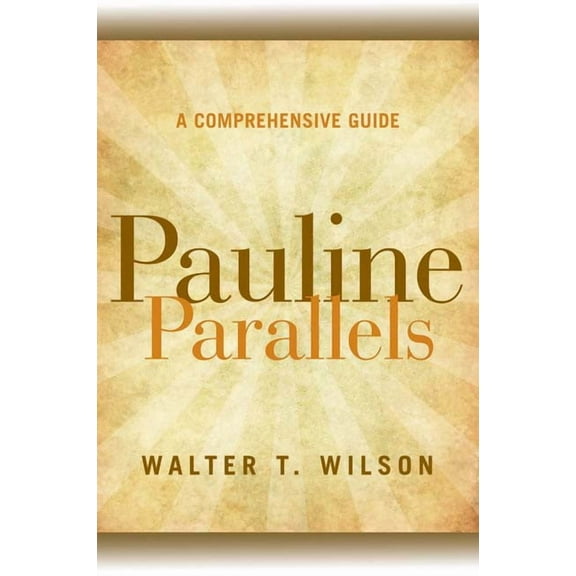 Pauline Parallels: A Comprehensive Guide (Paperback)