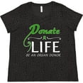 thumbnail image 3 of Inktastic Donate Life-Be an Organ Donor Women's Plus Size T-Shirt, 3 of 5
