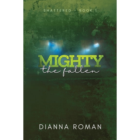Shattered Mighty The Fallen, Book 1, (Paperback)