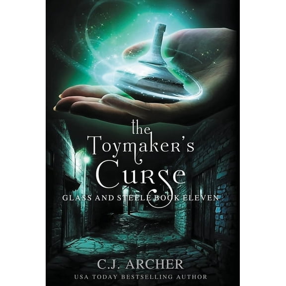 Glass and Steele The Toymaker's Curse, Book 11, (Hardcover)