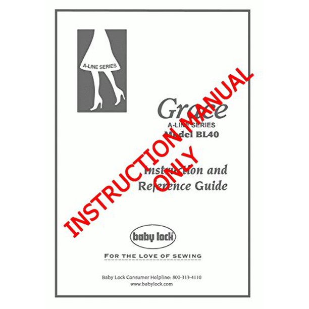 Baby Lock Grace Bl40A Sewing Instruction Manual