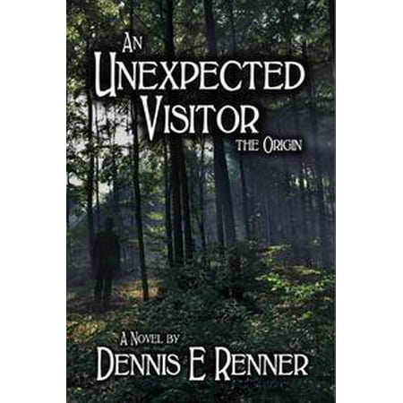 - An Unexpected Visitor: The Origin - eBook