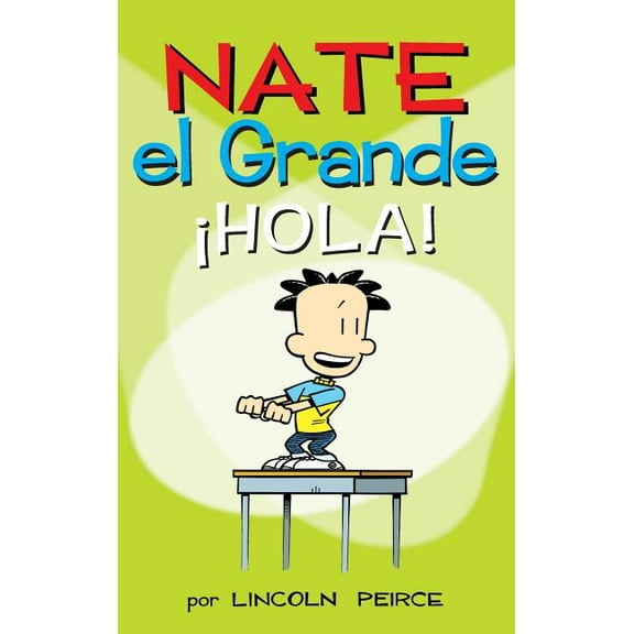 Big Nate Nate el Grande: ¡Hola!, Book 10, (Hardcover)