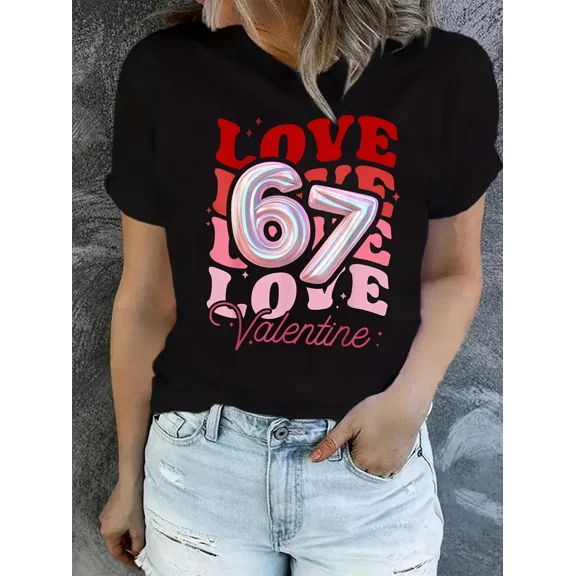 Funny Love 67 Six Seven Valentines Day | Casual T-Shirt for Women, 180g, Regular Fit, Crew Neck, Medium Stretch Fabric