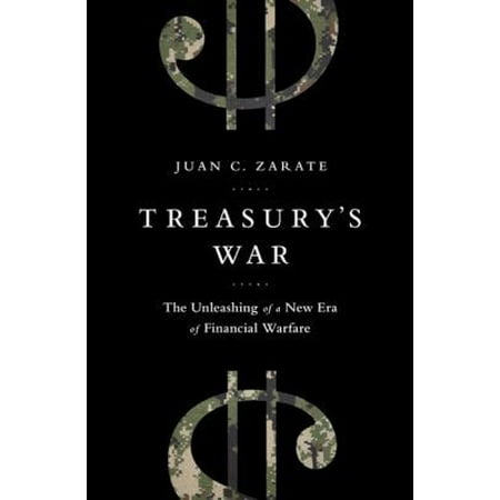 Pre-Owned Treasury's War: The Unleashing of a New Era of Financial Warfare (Hardcover) 1610391152 9781610391153