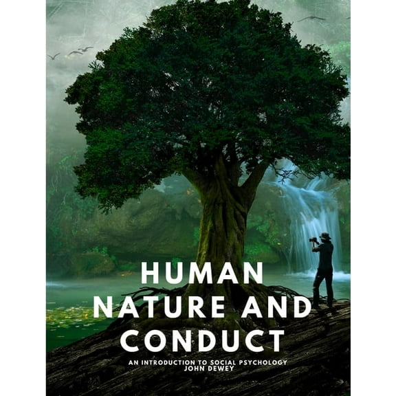 Human Nature and Conduct - An introduction to social psychology, (Paperback)