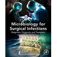thumbnail image 1 of Microbiologie des Infections Chirurgicales, Diagnostic, Pronostic et Traitement, 1 of 3