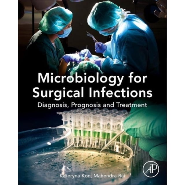 Microbiologie des Infections Chirurgicales, Diagnostic, Pronostic et Traitement