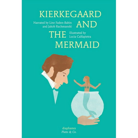 Plato & Co.: Kierkegaard and the Mermaid (Hardcover)