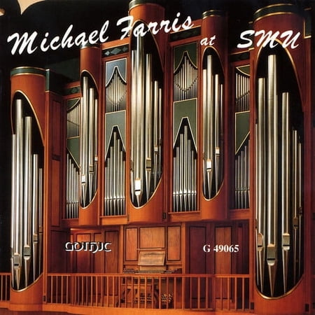 Michael Farris - At Southern Methodist University: Organ Recital - Music & Performance - CD