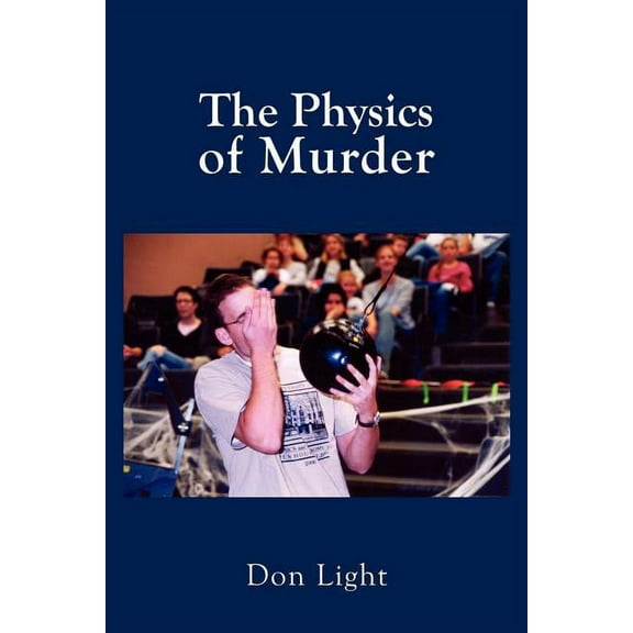 The Physics of Murder