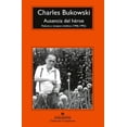 thumbnail image 1 of Libro Ausencia Del Heroe Tapa Blanda, Autor Charles Bukowski, Editorial Anagrama, 1 of 2