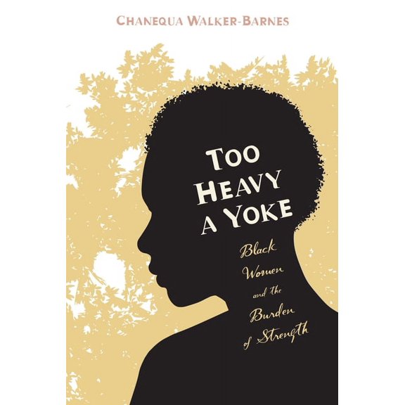 Too Heavy a Yoke (Hardcover)