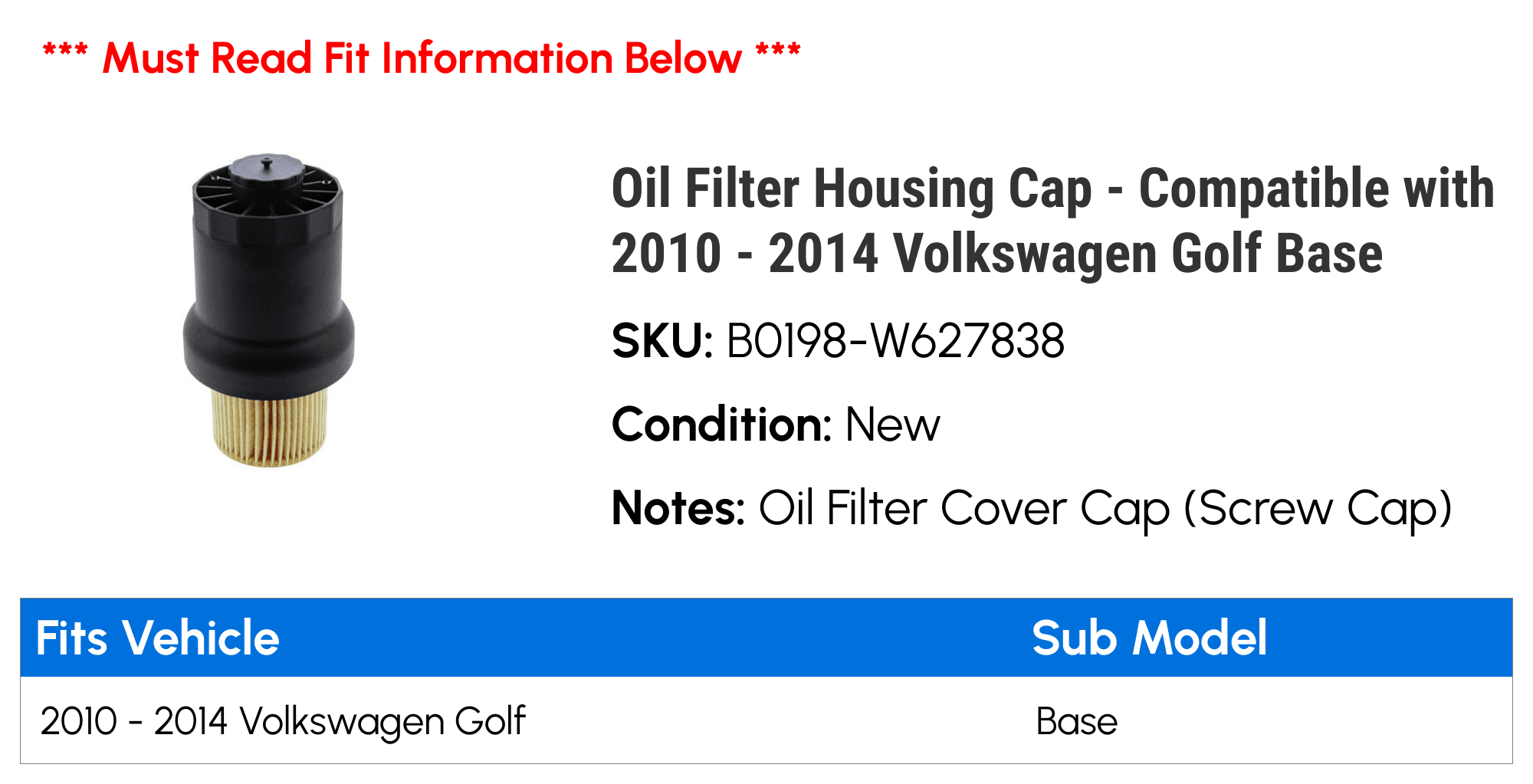Oil Filter Housing Cap - Compatible with 2010 - 2014 Volkswagen Golf Base 2011 2012 2013