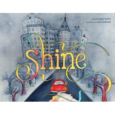 Shine : A Wordless Book about Love (Hardcover)