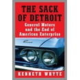 thumbnail image 1 of Pre-Owned The Sack of Detroit: General Motors and the End of American Enterprise (Hardcover) 0525521674 9780525521679, 1 of 1