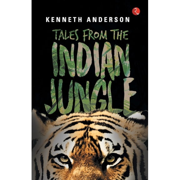 Tales from the Indian Jungle, (Paperback)