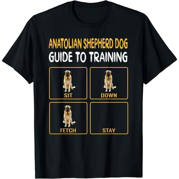 Funny Anatolian Shepherd Dog Guide To Training Dog Obedience T-Shirt