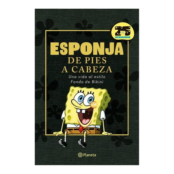 Bob Esponja. Esponja de Pies a Cabeza Planeta Nickelodeon