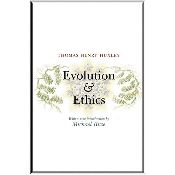 Evolution and Ethics, (Paperback)