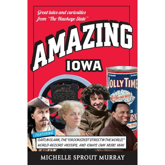 Amazing Iowa, (Paperback)