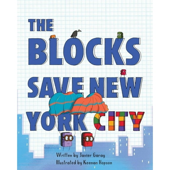 The Blocks Save New York City, (Paperback)