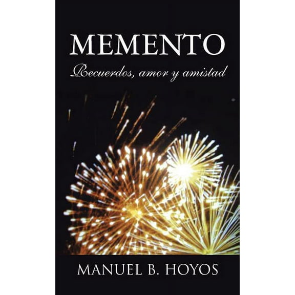 Memento: Recuerdos, Amor y Amistad (Paperback)