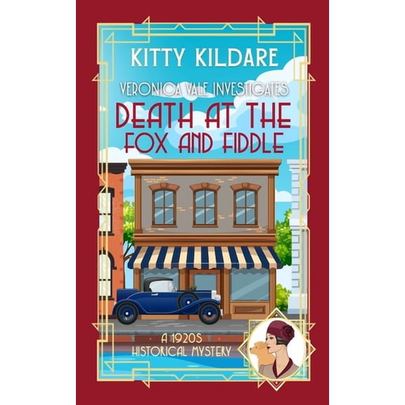 Veronica Vale Investigates Death at the Fox and Fiddle: A 1920s Historical Mystery, Book 11, (Paperback)