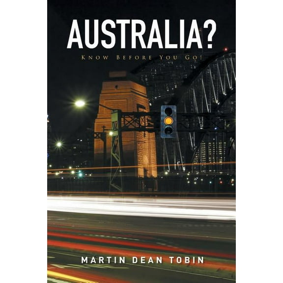 Australia? : Know Before You Go!