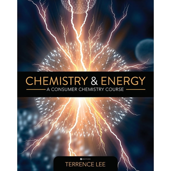 Chemistry and Energy: A Consumer Chemistry Course, (Paperback)