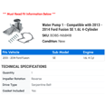 thumbnail image 2 of Water Pump 1 - Compatible with 2013 - 2014 Ford Fusion SE 1.6L 4-Cylinder, 2 of 2