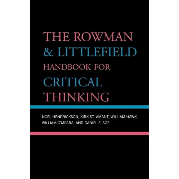 Pre-Owned The Rowman & Littlefield Handbook for Critical Thinking (Elements of Philosophy) Paperback