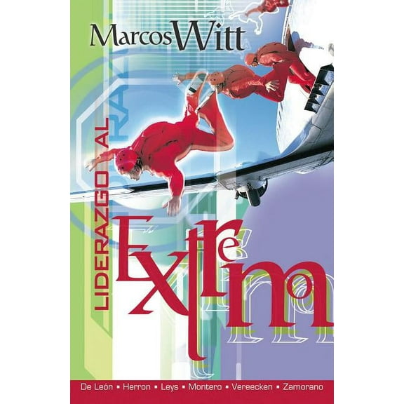 El Liderazgo Al Extremo, (Paperback)