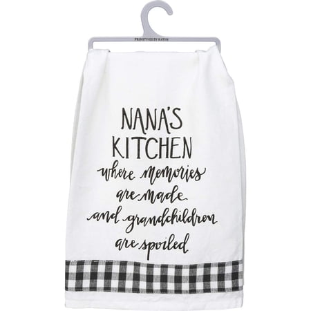 Primitives by Kathy 106757 Dish Towel - Nana s Kitchen Memories are Made