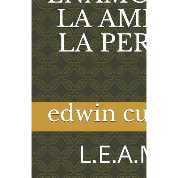 La Enamoré, La Amé Y La Perdí (Paperback)