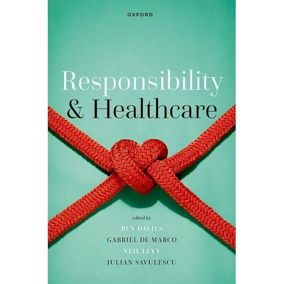 Responsibility and Healthcare, (Hardcover)