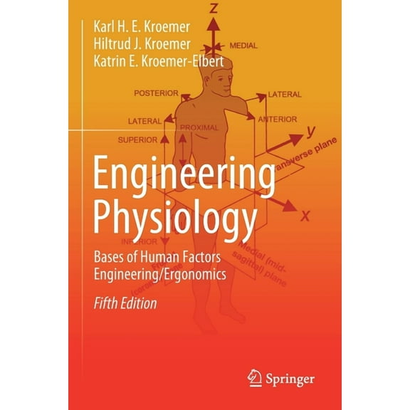 Engineering Physiology: Bases of Human Factors Engineering/ Ergonomics, (Paperback)
