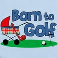 thumbnail image 2 of CafePress - Born To Golf Infant Bodysuit - Baby Light Bodysuit, Size Newborn - 24 Months, 2 of 4