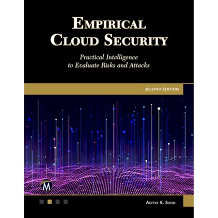 Pre-Owned Empirical Cloud Security: Practical Intelligence to Evaluate Risks and Attacks (Paperback) by Aditya K Sood