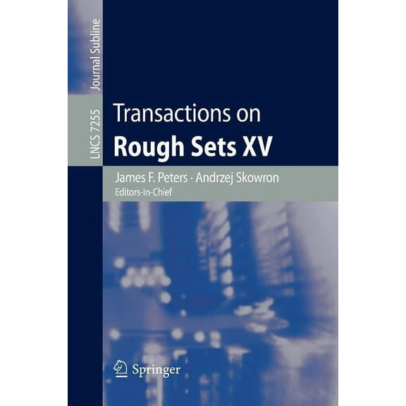 Transactions on Rough Sets XV, (Paperback)