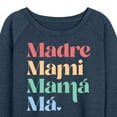thumbnail image 3 of Instant Message - Madre, Mami, Mama, Ma - Women's Lightweight French Terry Long Sleeve Shirt, 3 of 6