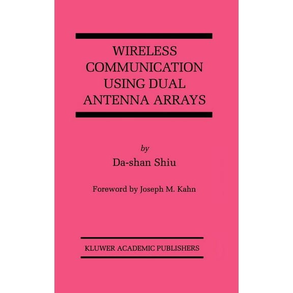 The Springer International Engineering a Wireless Communication Using Dual Antenna Arrays, Book 529, (Hardcover)