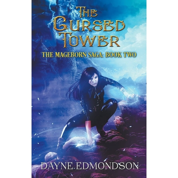 The Mageborn Saga The Cursed Tower, Book 2, (Paperback)