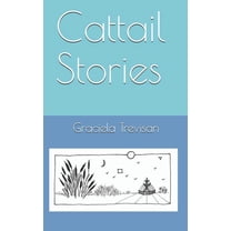 Cattail Stories (Paperback)