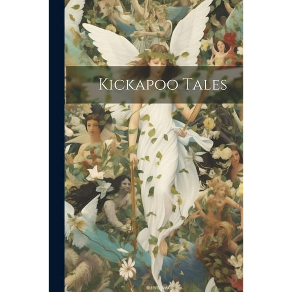 Kickapoo Tales (Paperback)