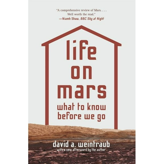 Life on Mars: What to Know Before We Go, (Paperback)