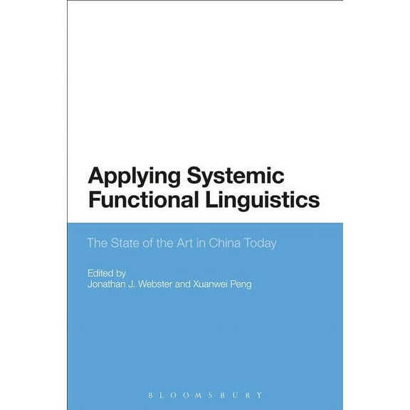 Applying Systemic Functional Linguistics: The State of the Art in China Today, (Paperback)