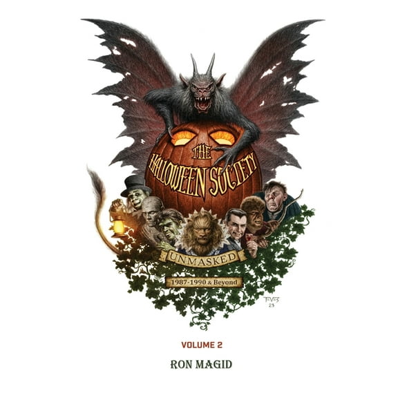 The Halloween Society Unmasked 1987-1990 & Beyond - Volume 2 (hardback), (Hardcover)