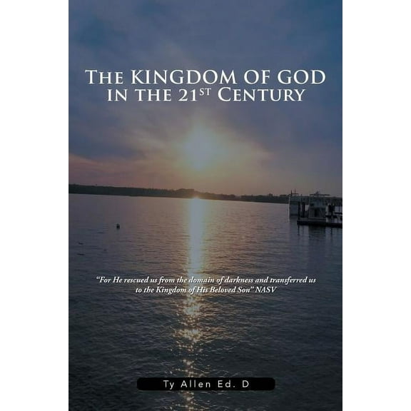 The Kingdom of God in the 21st Century